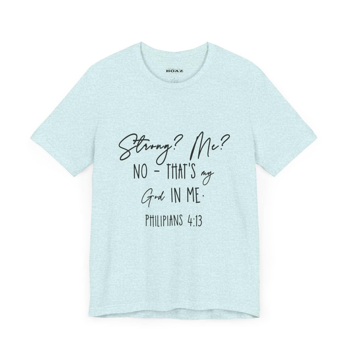 God Strong in Me - Soft Tee