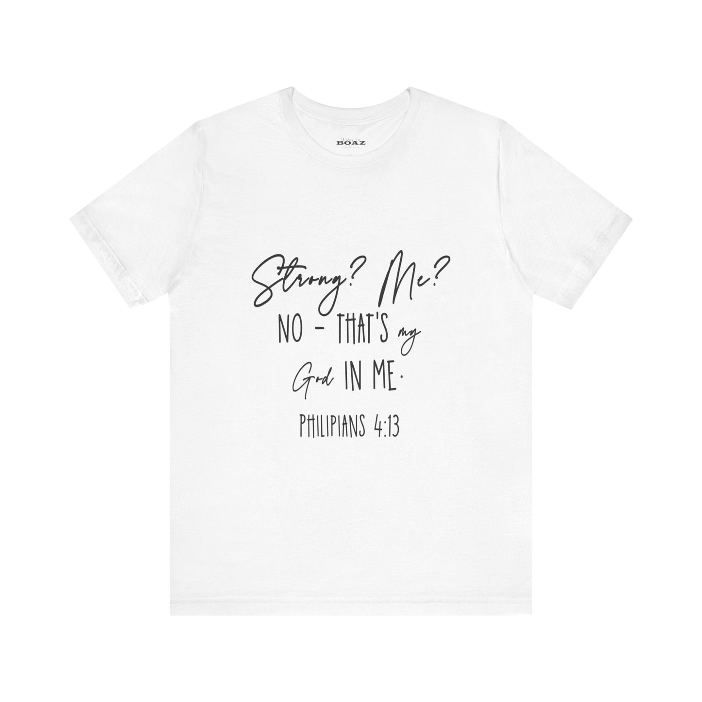 God Strong in Me - Soft Tee