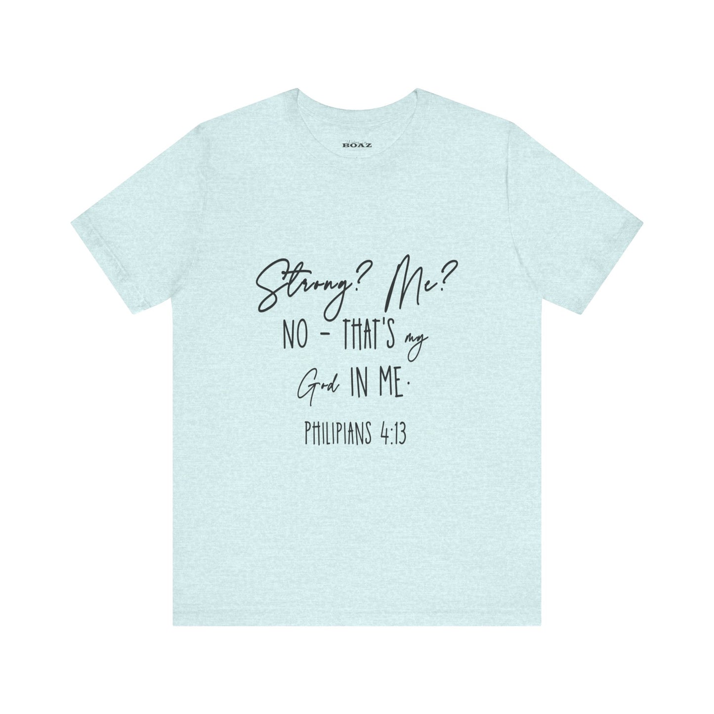 God Strong in Me - Soft Tee