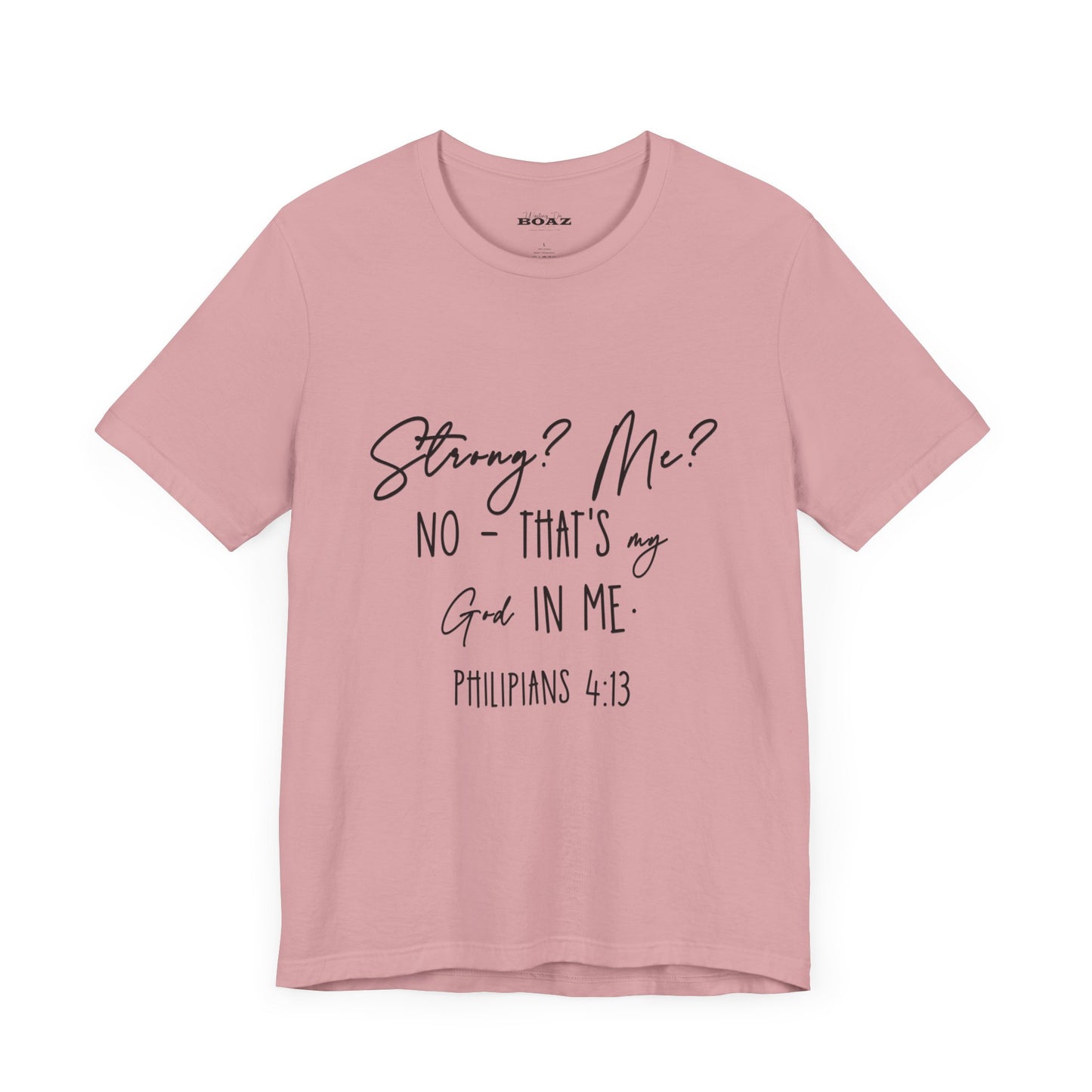 God Strong in Me - Soft Tee