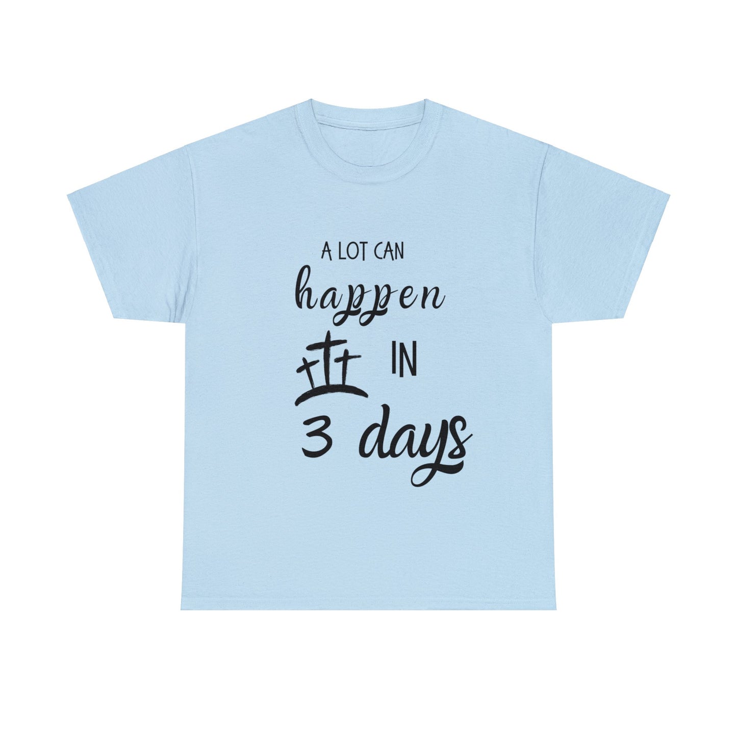 In 3 Days Unisex Heavy Cotton Tee