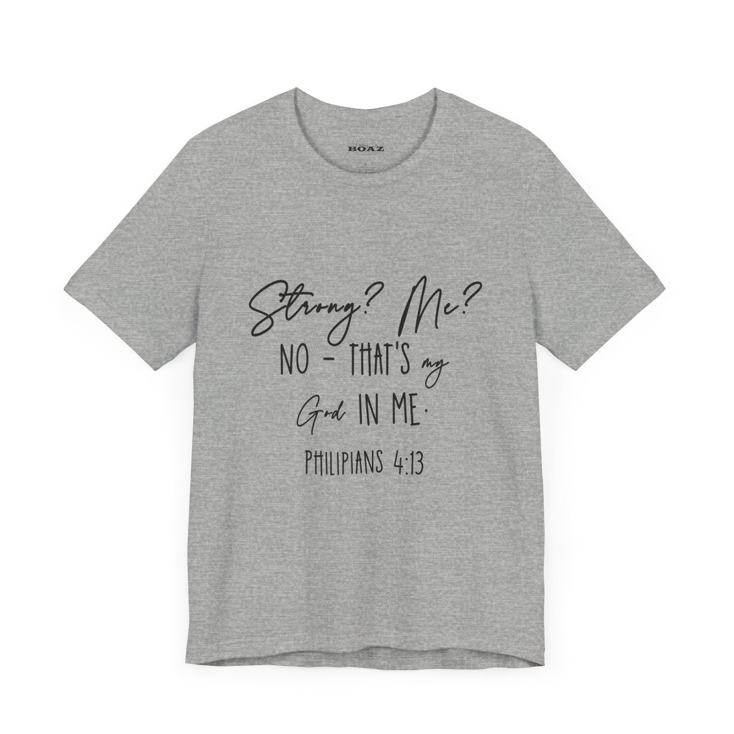 God Strong in Me - Soft Tee