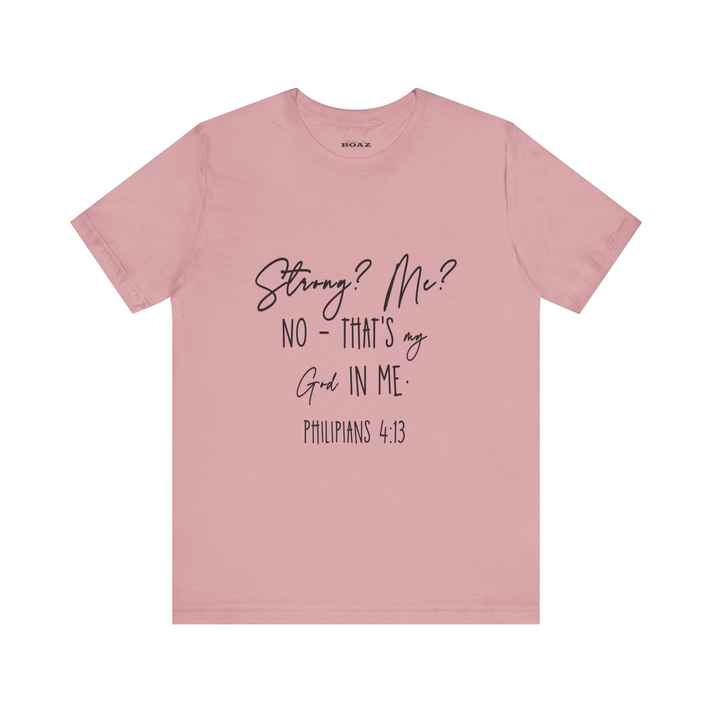 God Strong in Me - Soft Tee