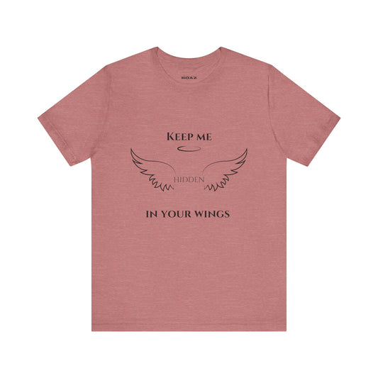 Hidden in Your Wings - Soft Unisex Tee