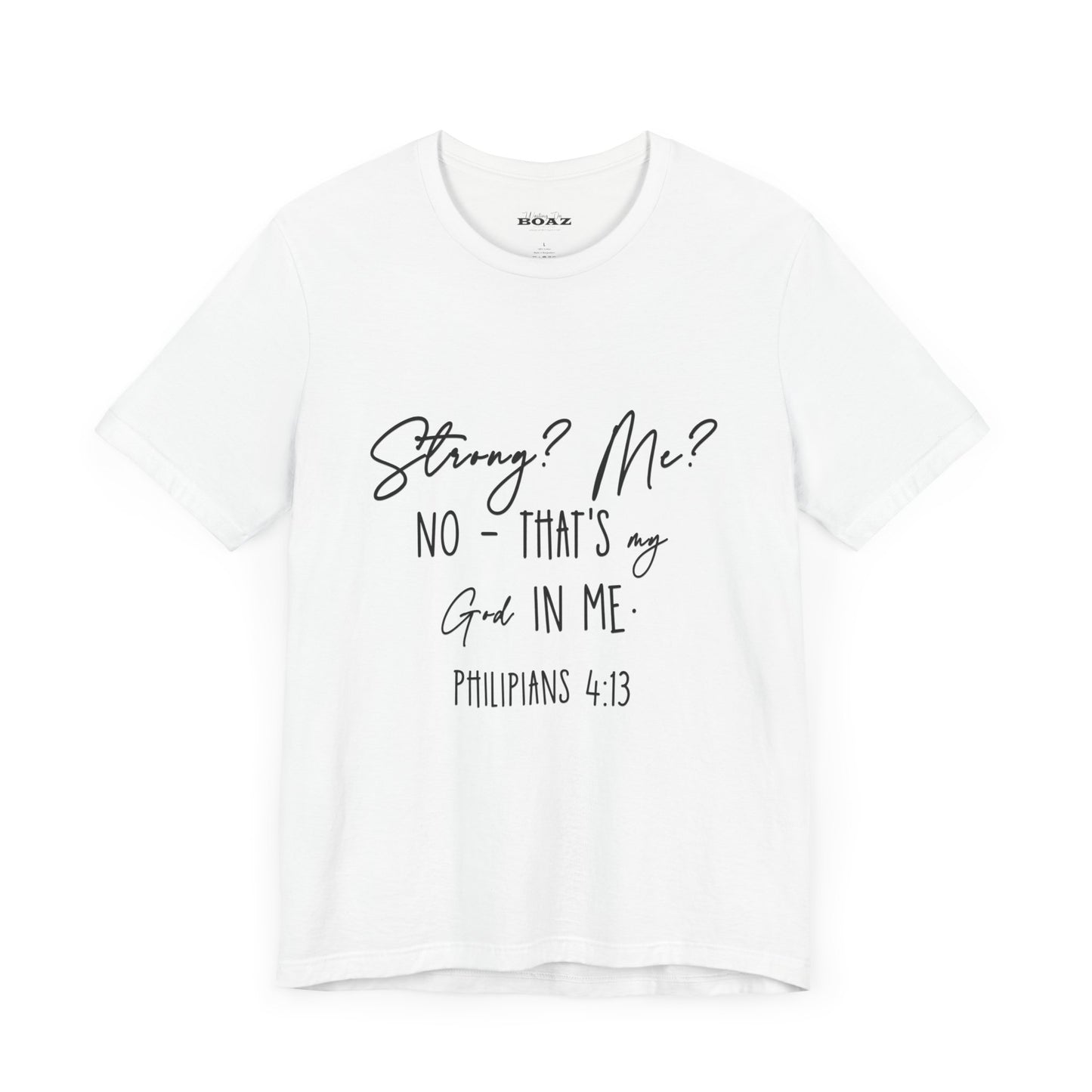 God Strong in Me - Soft Tee