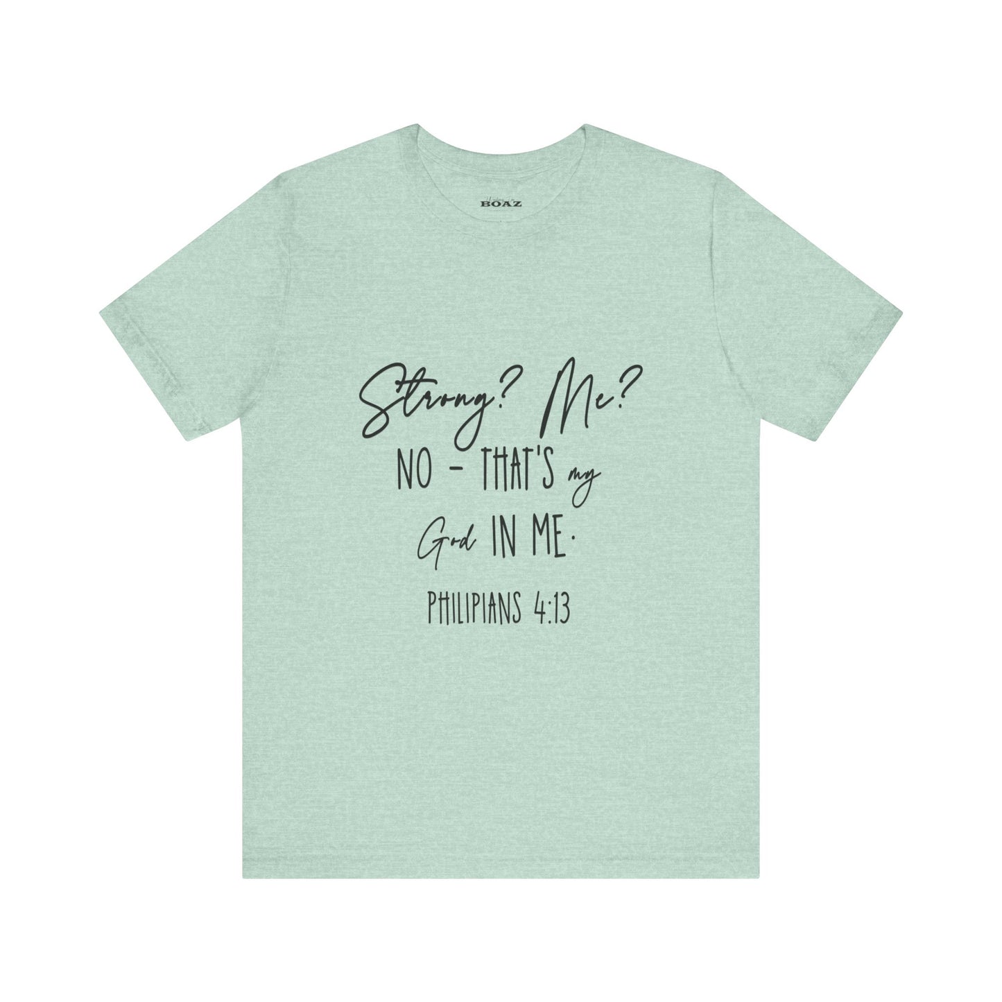 God Strong in Me - Soft Tee