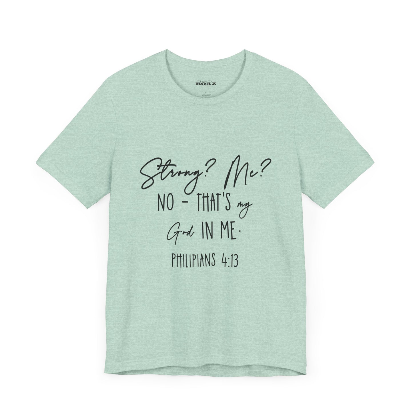 God Strong in Me - Soft Tee